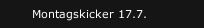 Montagskicker 17.7.